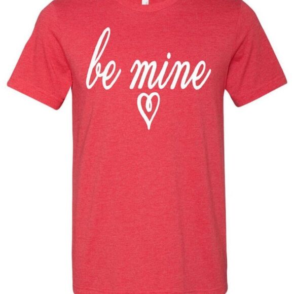 BE MINE Valentine's Day Shirts on Bella Canvas TShirts - New - Picture 3 of 3